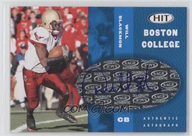 2006 SAGE Hit - Autographs - Blue #A49 - Will Blackmon