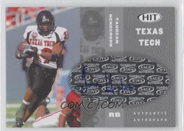 2006 SAGE Hit - Autographs - Silver #A19 - Taurean Henderson