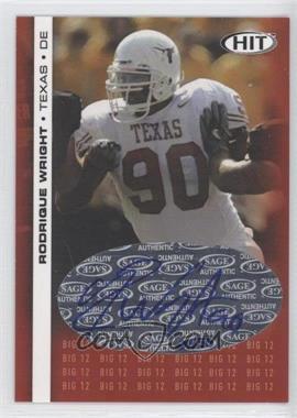 2006 SAGE Hit - Big 12 Autographs #BIG - 3 - Rodrique Wright /100