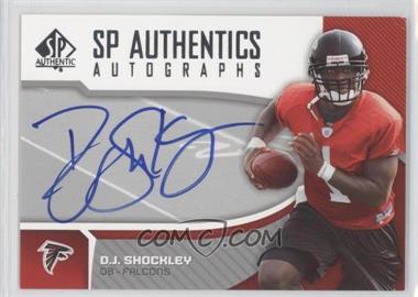 2006 SP Authentic - Autographs #SP-DS - D.J. Shockley [Noted]