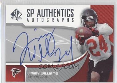 2006 SP Authentic - Autographs #SP-JW - Jimmy Williams