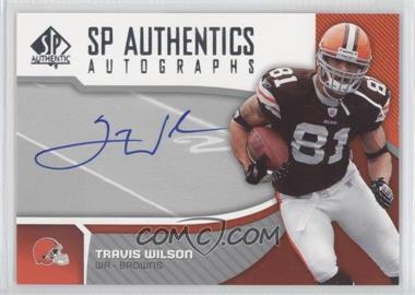 2006 SP Authentic - Autographs #SP-TW - Travis Wilson