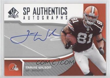 2006 SP Authentic - Autographs #SP-TW - Travis Wilson