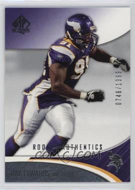 2006 SP Authentic - [Base] #174 - Rookie Authentics - Ray Edwards /1399
