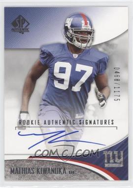 2006 SP Authentic - [Base] #213 - Rookie Authentic Signatures - Mathias Kiwanuka /1175