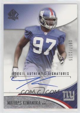 2006 SP Authentic - [Base] #213 - Rookie Authentic Signatures - Mathias Kiwanuka /1175