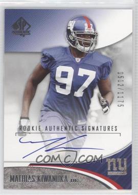 2006 SP Authentic - [Base] #213 - Rookie Authentic Signatures - Mathias Kiwanuka /1175