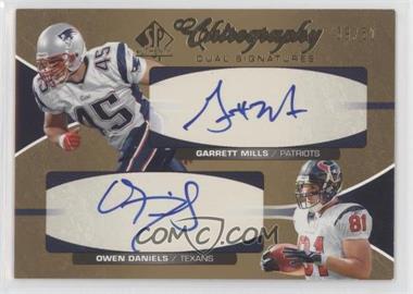 2006 SP Authentic - Chirography Dual Signatures #CH2-MD - Garrett Mills, Owen Daniels /50 [EX to NM]