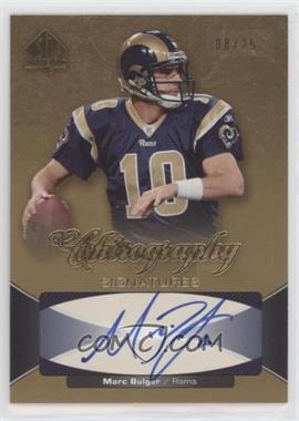 2006 SP Authentic - Chirography Signatures - Gold #CH-MB - Marc Bulger /25