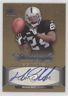 2006 SP Authentic - Chirography Signatures #CH-MH - Michael Huff