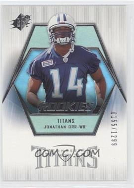 2006 SPx - [Base] #131 - Rookies - Jonathan Orr /1299