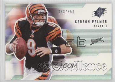 2006 SPx - Spxcellence #SP-CP - Carson Palmer /650