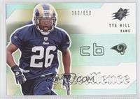 Tye Hill #/650