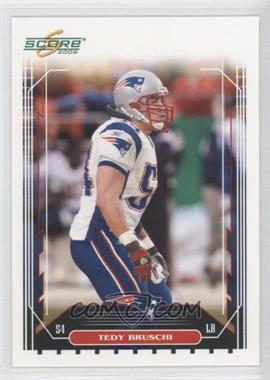 2006 Score - [Base] - Glossy #165 - Tedy Bruschi