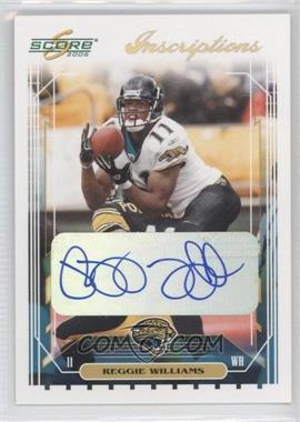 2006 Score - [Base] - Inscriptions #130 - Reggie Williams