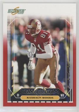 2006 Score - [Base] - Red #238 - Rashaun Woods /120