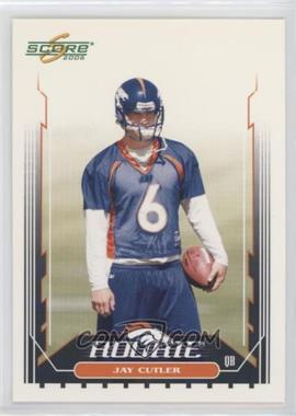 2006 Score - [Base] #350.1 - Jay Cutler (Training Camp Jersey)