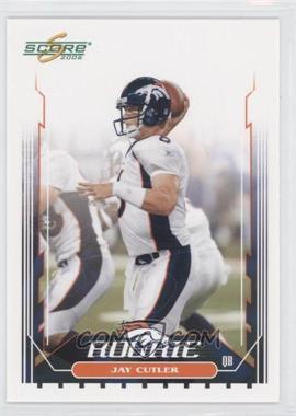 2006 Score - [Base] #350.2 - Jay Cutler (Pro Jersey)