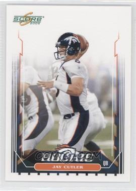 2006 Score - [Base] #350.2 - Jay Cutler (Pro Jersey)