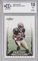 Reggie Bush [BCCG 10 Mint or Better]