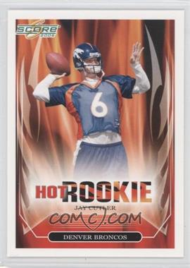 2006 Score - Hot Rookie #3 - Jay Cutler