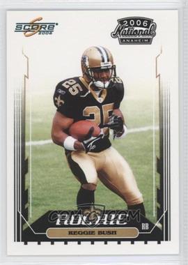 2006 Score - National Anaheim #1 - Reggie Bush