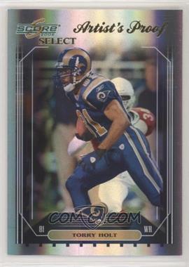 2006 Score Select - [Base] - Artist's Proof #251 - Torry Holt /32