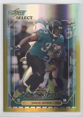 2006 Score Select - [Base] - Gold Zone #128 - Greg Jones /50