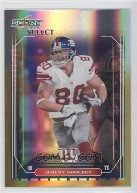 2006 Score Select - [Base] - Gold Zone #181 - Jeremy Shockey /50