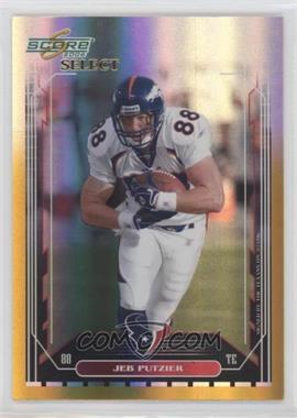 2006 Score Select - [Base] - Gold Zone #86 - Jeb Putzier /50