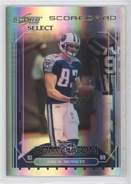 2006 Score Select - [Base] - Scorecard #267 - Drew Bennett /100