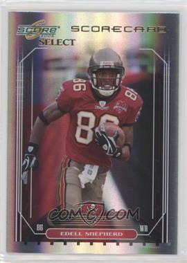 2006 Score Select - [Base] - Scorecard #325 - Edell Shepherd /100