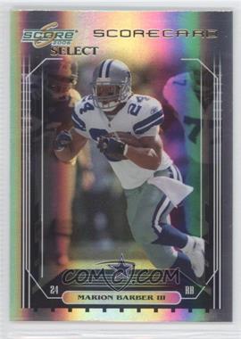 2006 Score Select - [Base] - Scorecard #70 - Marion Barber III /100