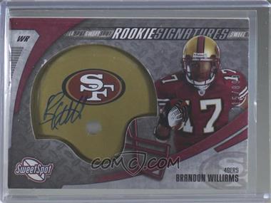 2006 Sweet Spot - [Base] #215 - Rookie Signatures - Brandon Williams /899