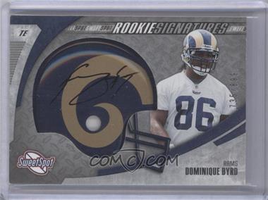 2006 Sweet Spot - [Base] #237 - Rookie Signatures - Dominique Byrd /899