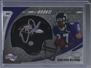 2006 Sweet Spot - [Base] #238 - Rookie Signatures - Demetrius Williams /899