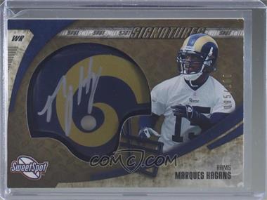 2006 Sweet Spot - Signatures - Gold #SSS-MH - Marques Hagans /100