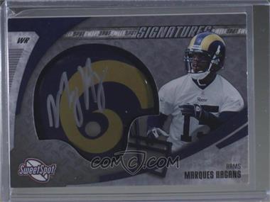 2006 Sweet Spot - Signatures #SSS-MH - Marques Hagans [Noted]