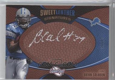 2006 Sweet Spot - Sweet Leather Signatures #SLS-BC - Brian Calhoun /20