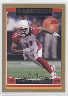 2006 Topps - [Base] - Gold #258 - Larry Fitzgerald /2006