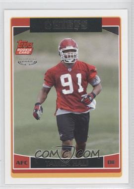 2006 Topps - [Base] - Special Edition Rookie #311 - Tamba Hali