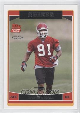 2006 Topps - [Base] - Special Edition Rookie #311 - Tamba Hali