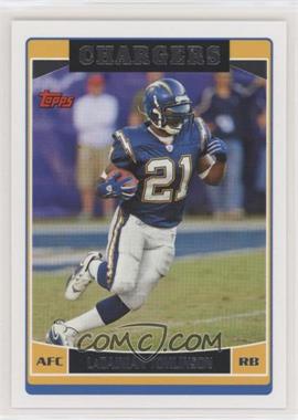 2006 Topps - [Base] #100 - LaDainian Tomlinson