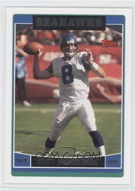 2006 Topps - [Base] #213 - Matt Hasselbeck