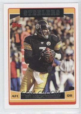 2006 Topps - [Base] #214 - Ben Roethlisberger