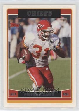 2006 Topps - [Base] #219 - Priest Holmes [EX to NM]
