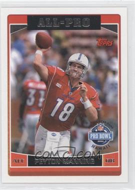 2006 Topps - [Base] #288 - Peyton Manning