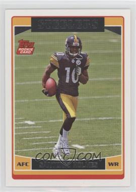 2006 Topps - [Base] #352 - Santonio Holmes