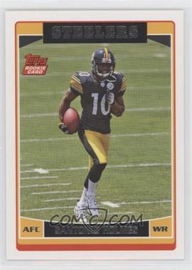 2006 Topps - [Base] #352 - Santonio Holmes