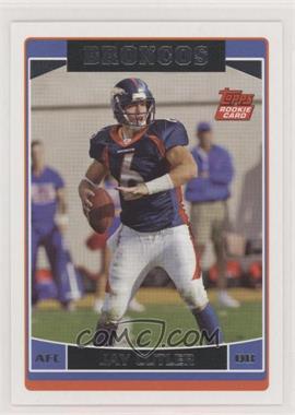 2006 Topps - [Base] #365 - Jay Cutler [EX to NM]